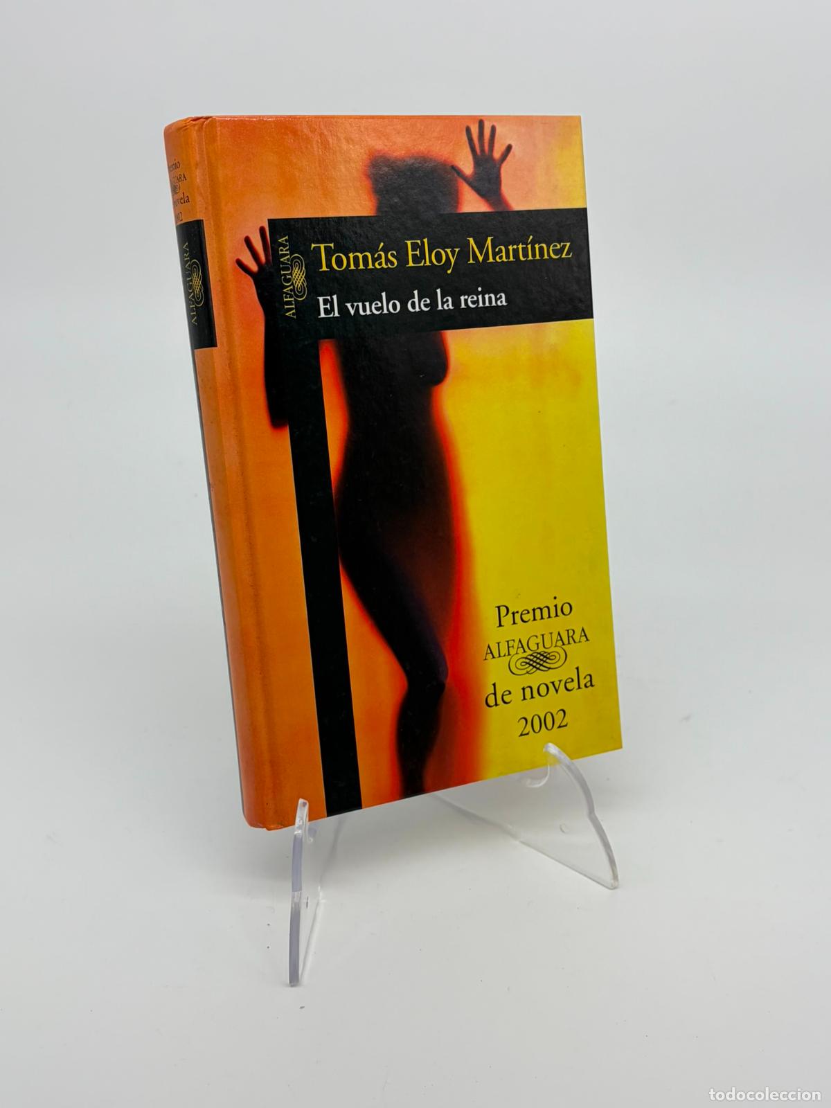 Libros de segunda mano: El vuelo de la reina - Tomas Eloy Martinez