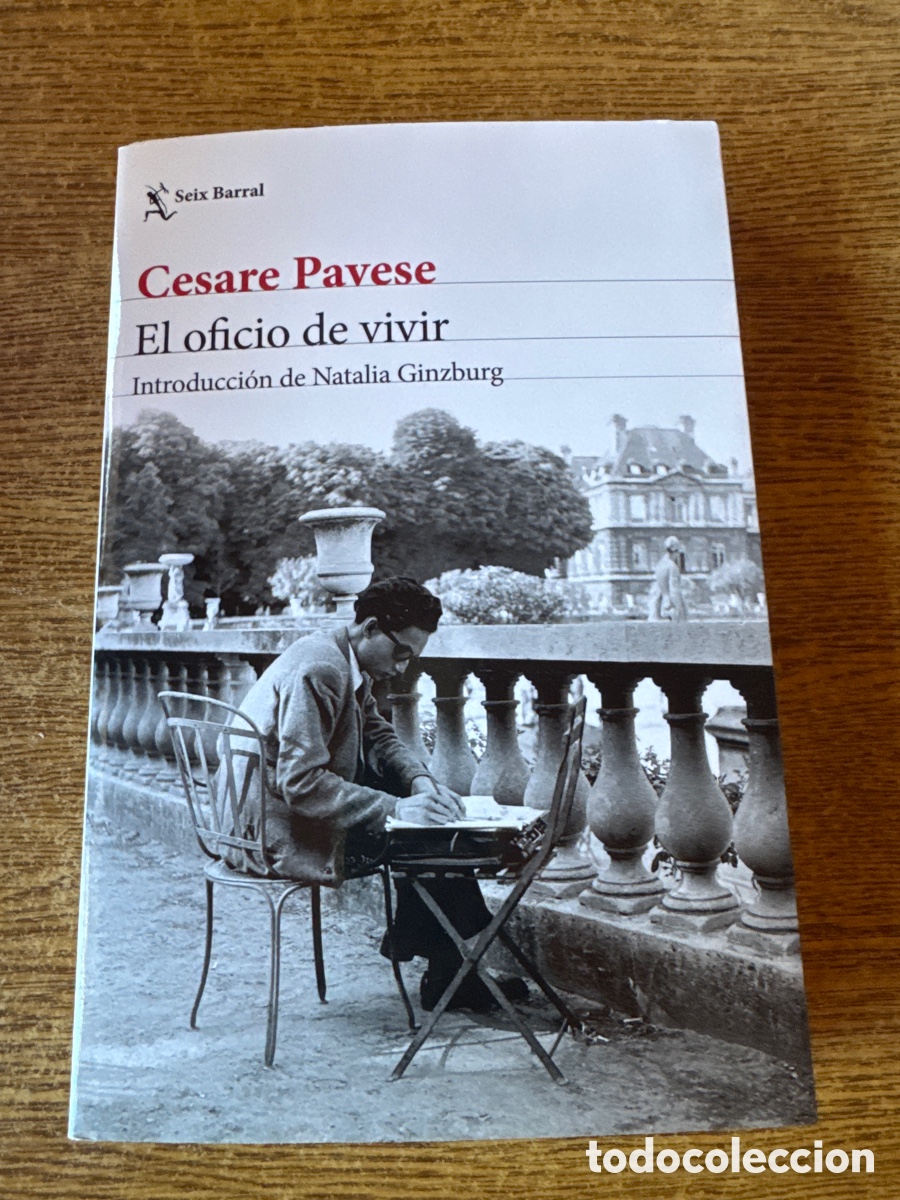 Libros de segunda mano: El oficio de vivir Pavese, Cesare EDITORIAL SEIX BARRAL EDICIONES A&Ntilde;O EDICI&Oacute;N 06 / 2025