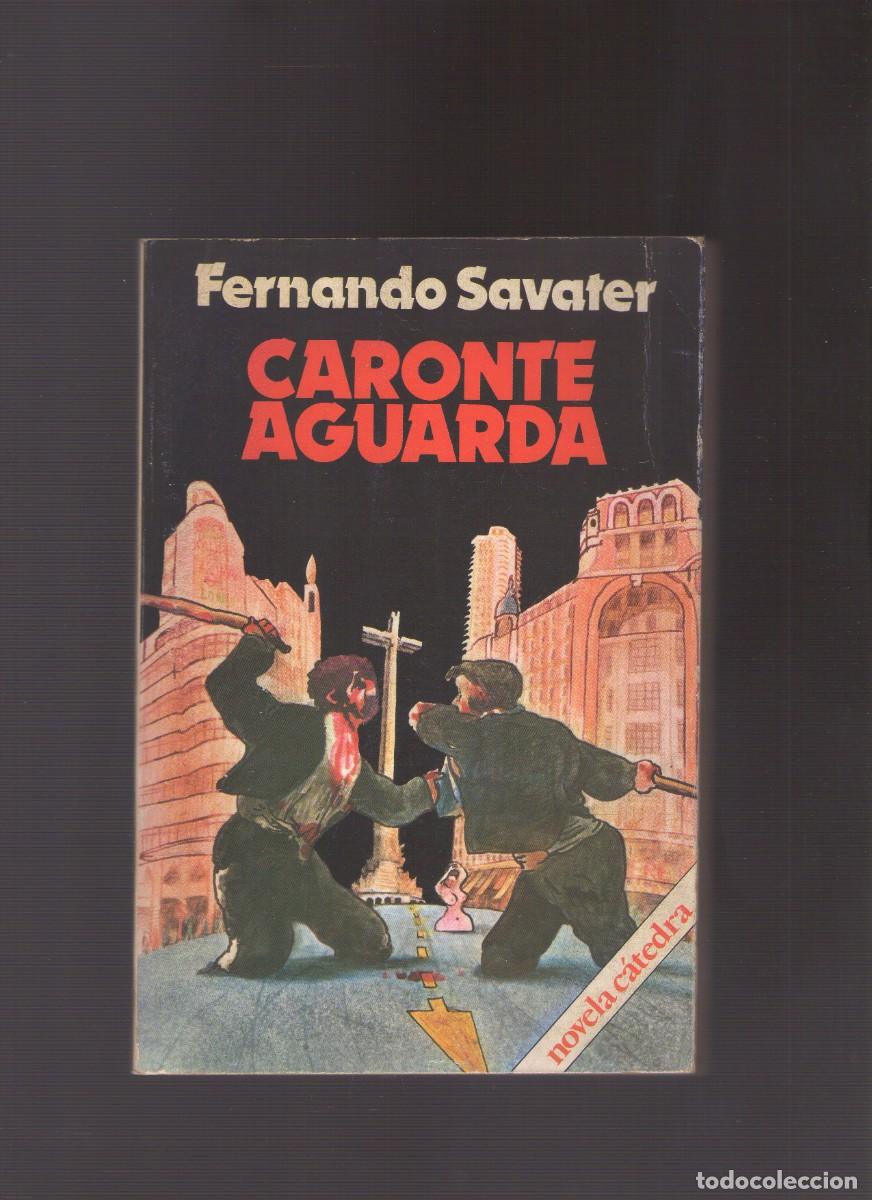 Libros de segunda mano: Bd. Caronte Aguarda (Fernando Savater)