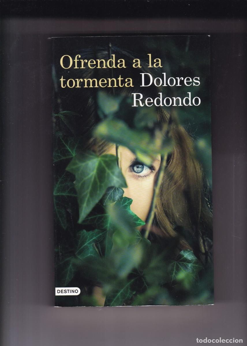 Libros de segunda mano: OFRENDA A LA TORMENTA - DOLORES REDONDO - EDICIONES DESTINO 2014-1&ordf; EDICION