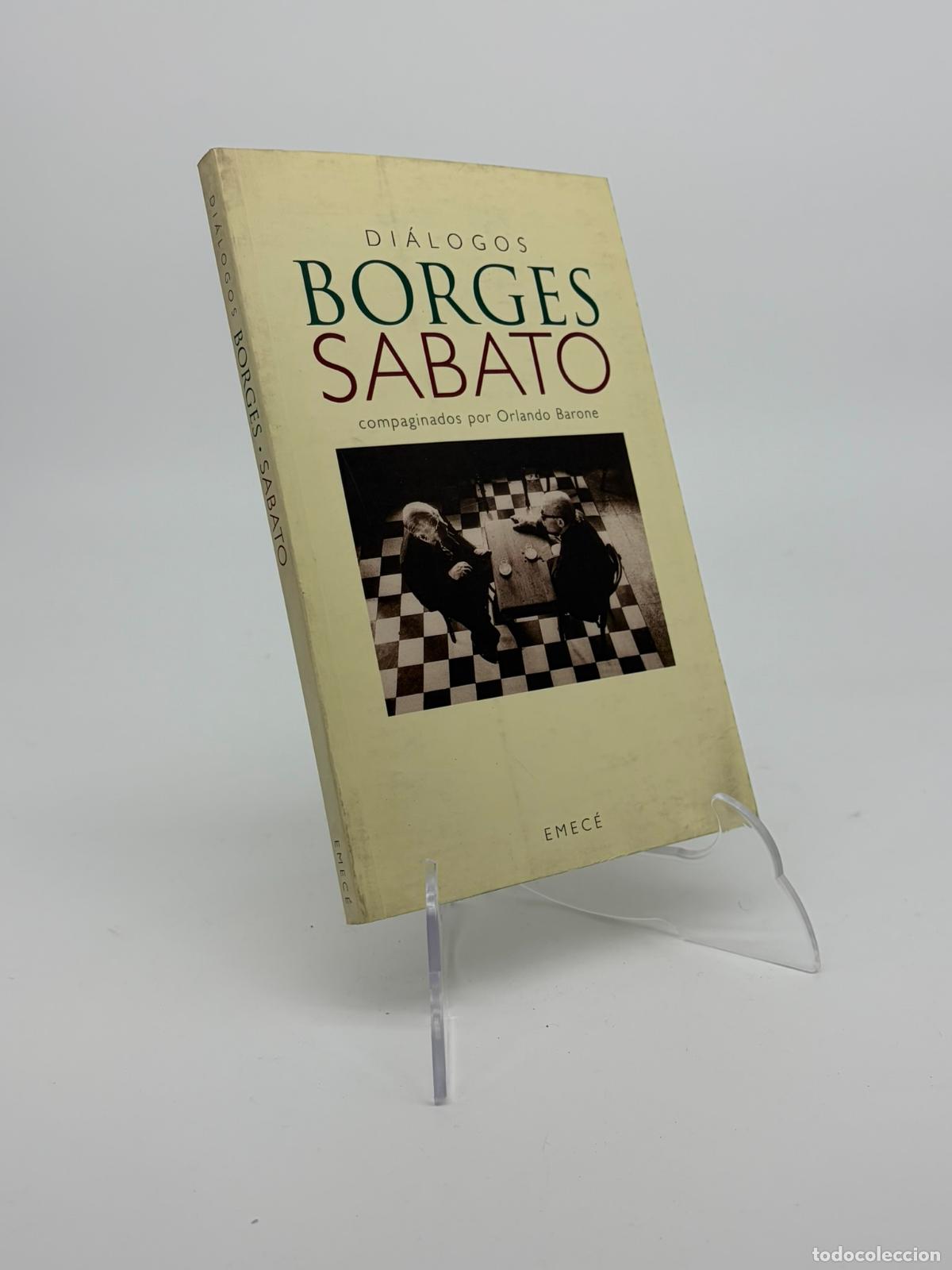 Libros de segunda mano: Di&aacute;logos Borges Sabato - Compaginados Por Orlando Barone