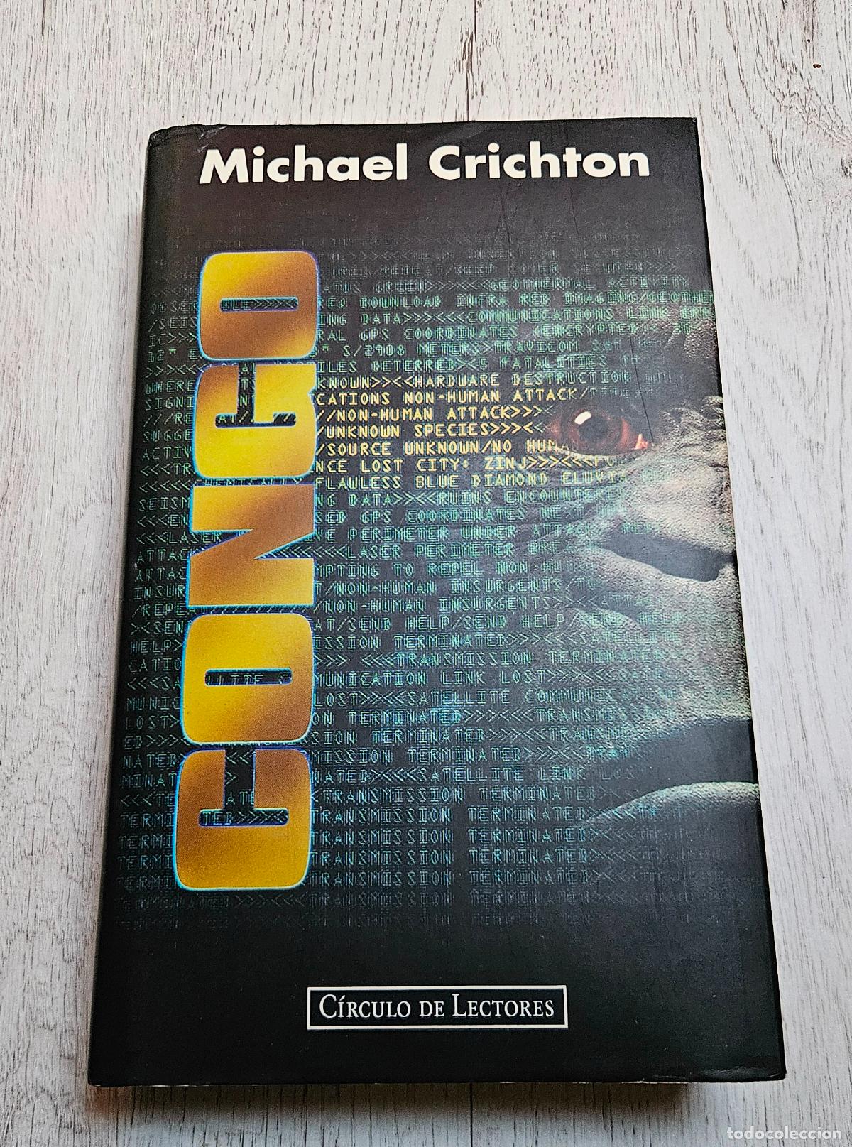 Libros de segunda mano: CONGO - MICHAEL CRICHTON - C&Iacute;RCULO DE LECTORES - Foto 2