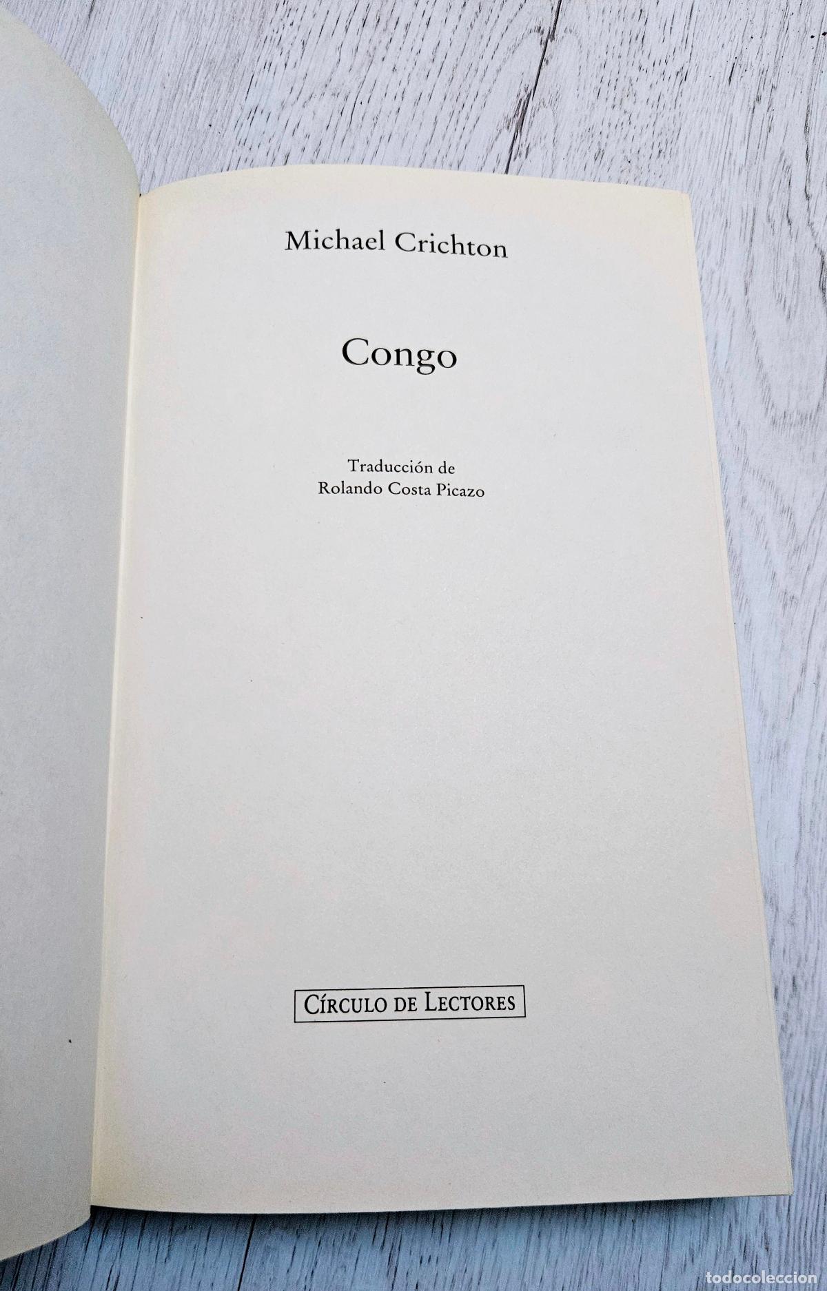 Libros de segunda mano: CONGO - MICHAEL CRICHTON - C&Iacute;RCULO DE LECTORES - Foto 3