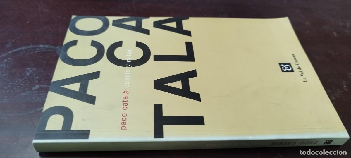Libros de segunda mano: CUARTO Y MITAD / PACO CATALA / PU-GUI-10 / LA OLLA PODRIDA
