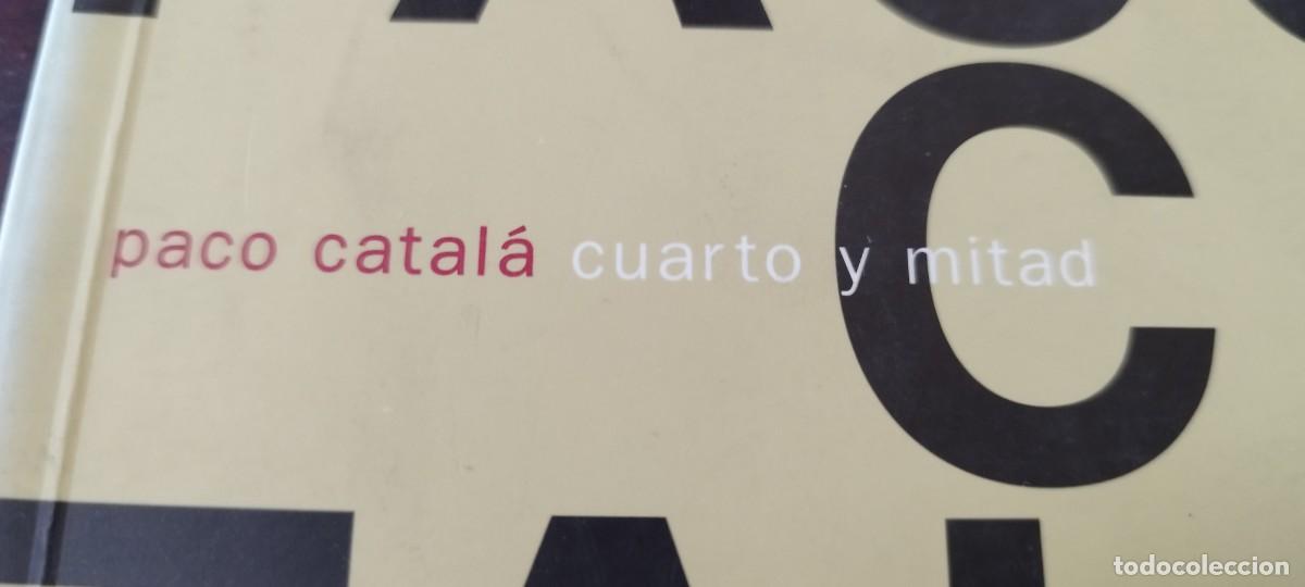 Libros de segunda mano: CUARTO Y MITAD / PACO CATALA / PU-GUI-10 / LA OLLA PODRIDA - Foto 2