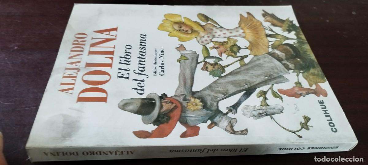Libros de segunda mano: EL LIBRO DEL FANTASMA / ALEJANDRO DOLINA / PU-GUI-20 / COLIHUE / CARLOS NINE