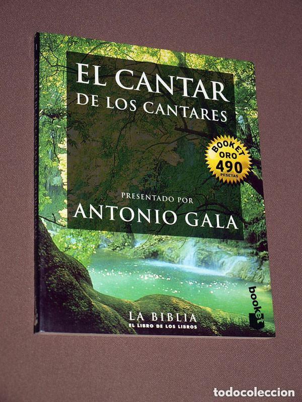 Libros de segunda mano: EL CANTAR DE LOS CANTARES. Presentado por Antonio GALA. Ediciones de Bolsillo, 1998. La Biblia, 1 +