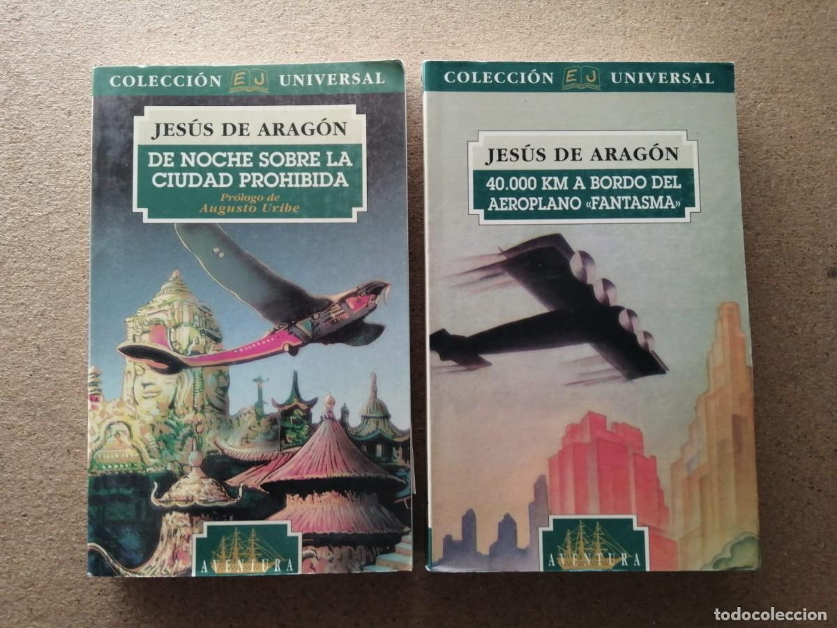 Libros de segunda mano: DE NOCHE SOBRE LA CIUDAD PROHIBIDA - 40.000 Km A BORDO DEL AEROPLANO FANTASMA (JESUS DE ARAGON)
