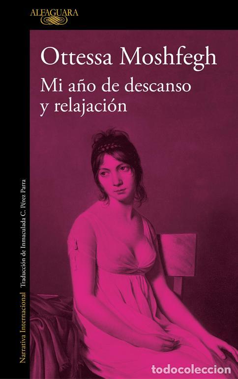 Libros de segunda mano: Mi a&ntilde;o de descanso y relajaci&oacute;n. - Moshfegh, Ottessa.