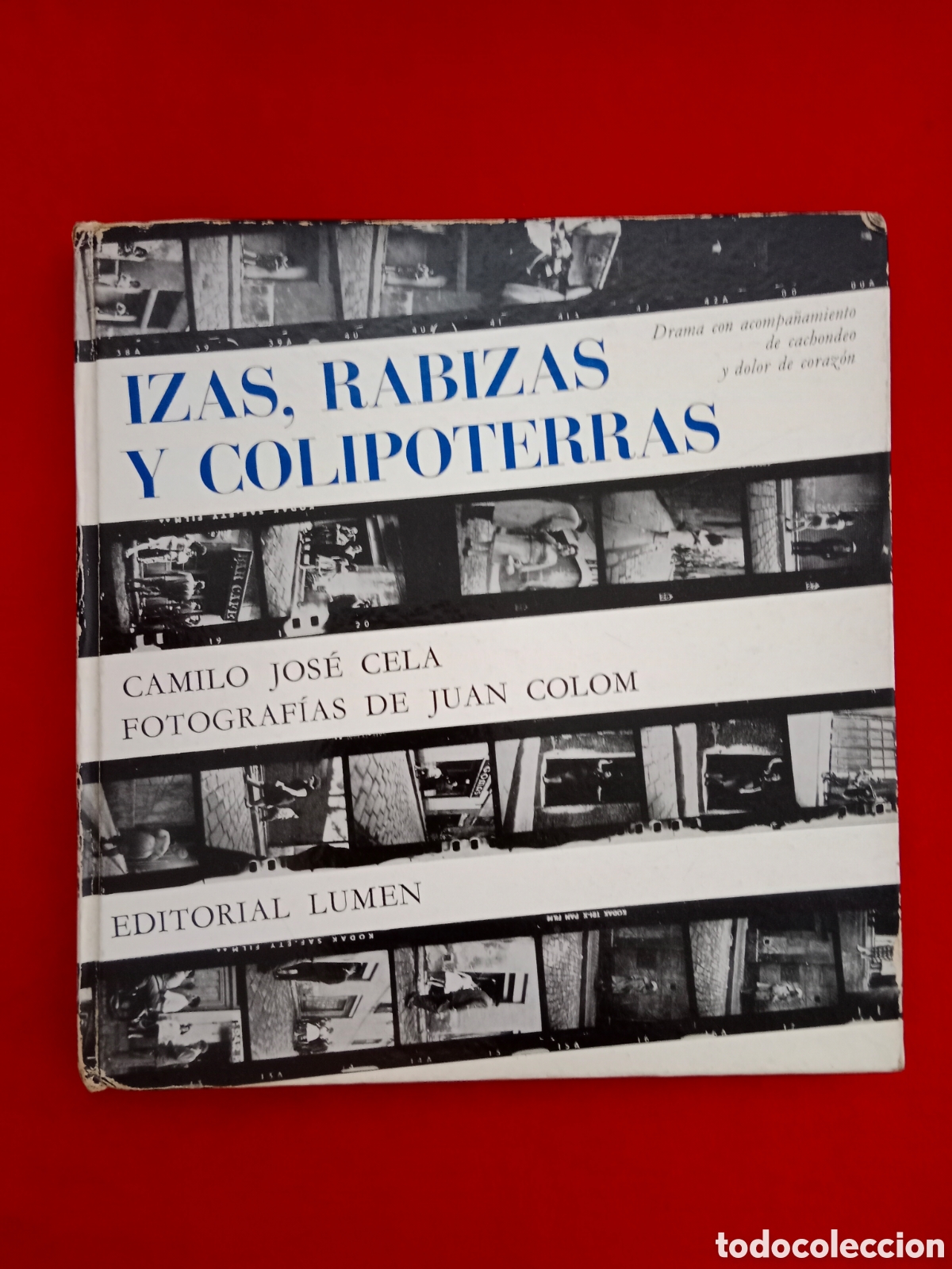 Libros de segunda mano: IZAS, RABIZAS Y COLIPOTERRAS, CAMILO JOS&Eacute; CELA, 1964, PRIMERA EDICI&Oacute;N, LUMEN