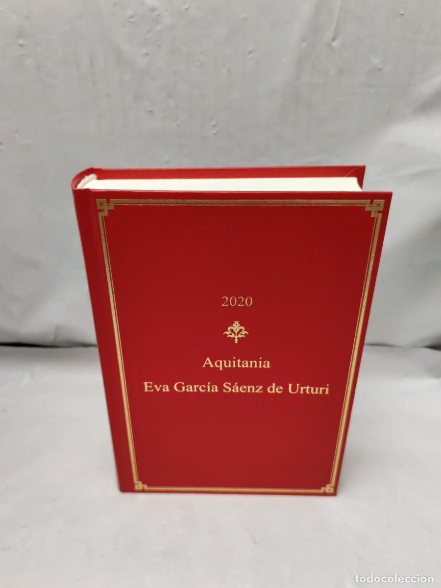 Gebrauchte B&uuml;cher: Eva Garc&iacute;a S&aacute;enz de Urtubi: AQUITANIA (Primera edici&oacute;n, Dedicatoria y Firma Serigrafiadas de Autora)