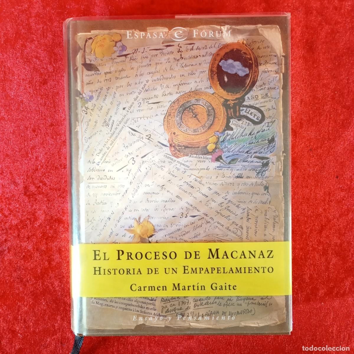 Libros de segunda mano: EL PROCESO DE MACANAZ, HISTORIA DE UN EMPAPELAMIENTO - CARMEN MART&Iacute;N GAITE - ESPASA CALPE / 1127