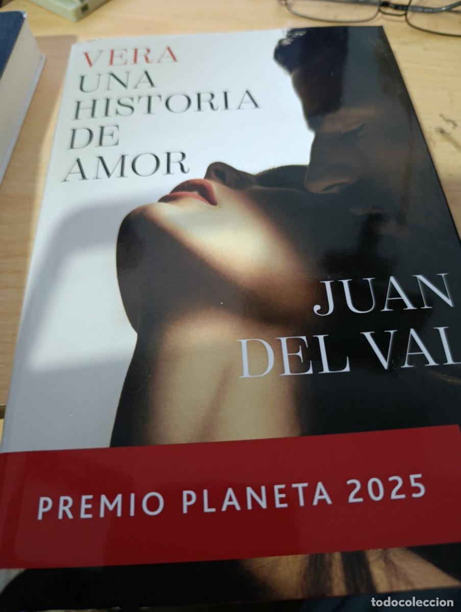 Libri di seconda mano: VERA UNA HISTORIA DE AMOR. JUAN DEL VAL. PREMIO PLANETA 2025, C1L