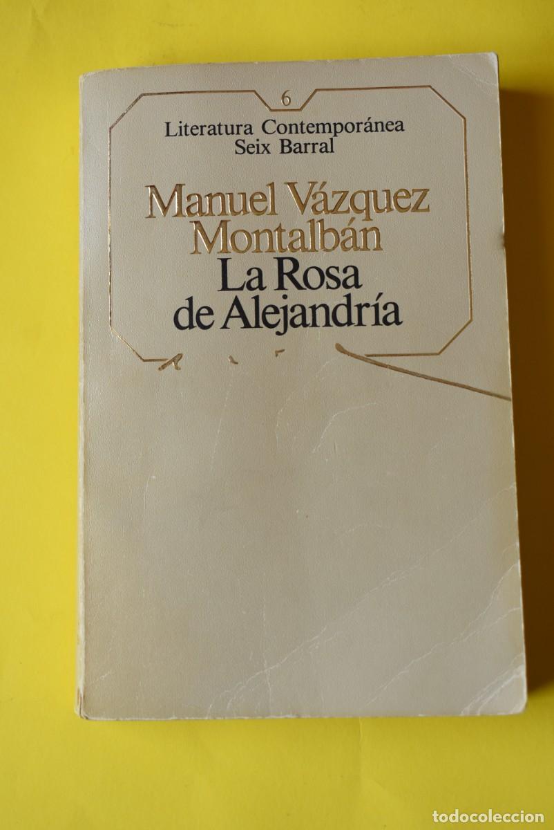 Libros de segunda mano: Libro La Rosa de Alejandr&iacute;a. Manuel V&aacute;zquez Montalb&aacute;n. Literatura contempor&aacute;nea. Seix Barral