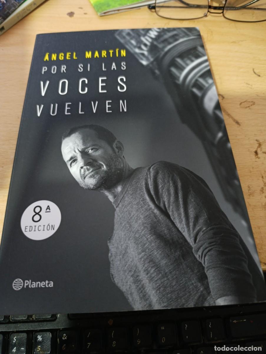 Libri di seconda mano: POR SI LAS VOCES VUELVEN. ANGEL MARTIN.