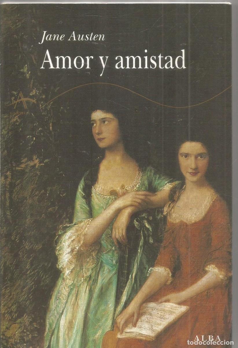 Libros de segunda mano: JANE AUSTEN. AMOR Y AMISTAD. ALBA.