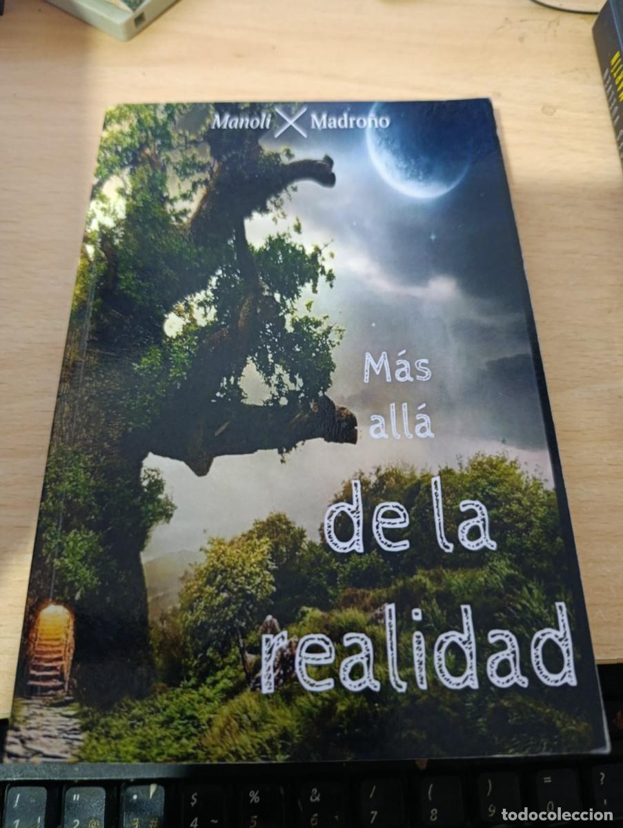 Livres d'occasion: M&Aacute;S ALLA DE LA REALIDAD. MANOLI MADRO&Ntilde;O. C14L