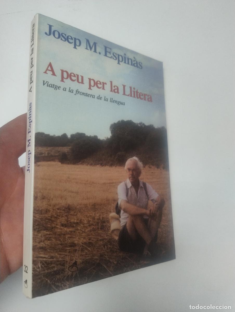 Livres d'occasion: A peu per la Llitera - Espin&agrave;s, Josep M.