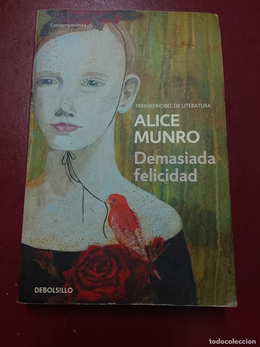 Libros de segunda mano: Alice Munro: Demasiada felicidad (Penguin Random House. DeBolsillo. 2013)