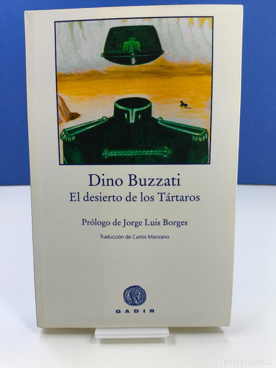 Libros de segunda mano: EL DESIERTO DE LOS T&Aacute;RTAROS / DINO BUZZATI / 5&ordf; ed.2008. GADIR