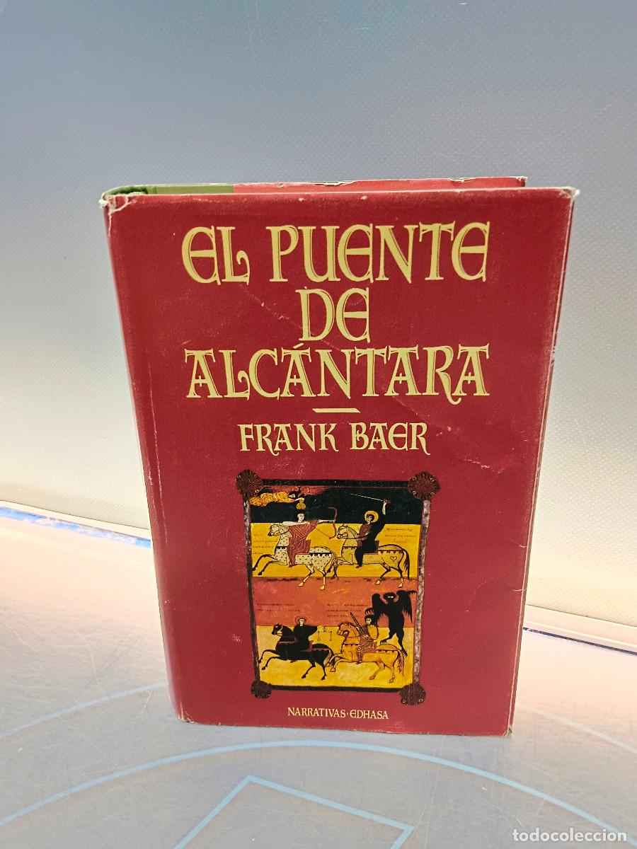 Libros de segunda mano: Libro El Puente de Alc&aacute;ntara. Frank Baer. 1999.