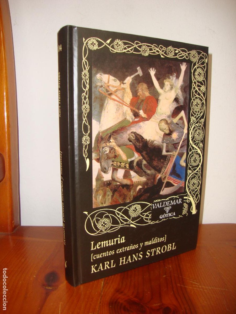 Libros de segunda mano: LEMURIA. CUENTOS EXTRA&Ntilde;OS Y MALDITOS (VALDEMAR GOTICA) - KARL HANS STROBL