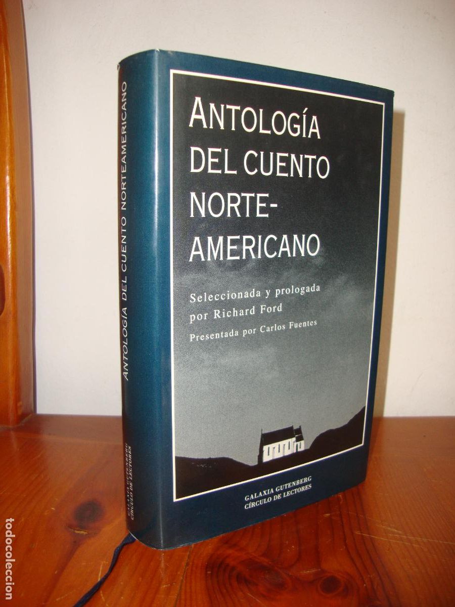 Libros de segunda mano: ANTOLOGIA DEL CUENTO NORTEAMERICANO (GALAXIA GUTENBERG / CIRCULO DE LECTORES) - RICHARD FORD (SELECC
