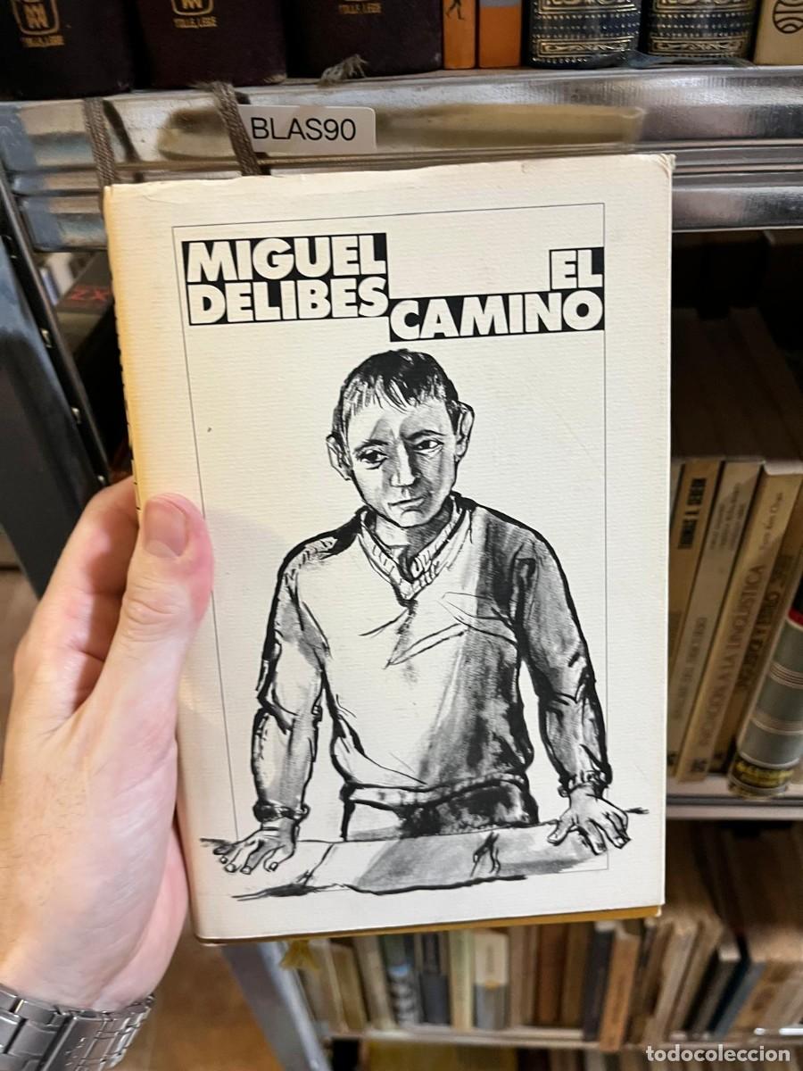 Libros de segunda mano: BLAS90 &ndash; El camino &ndash; Miguel Delibes &ndash; Destino