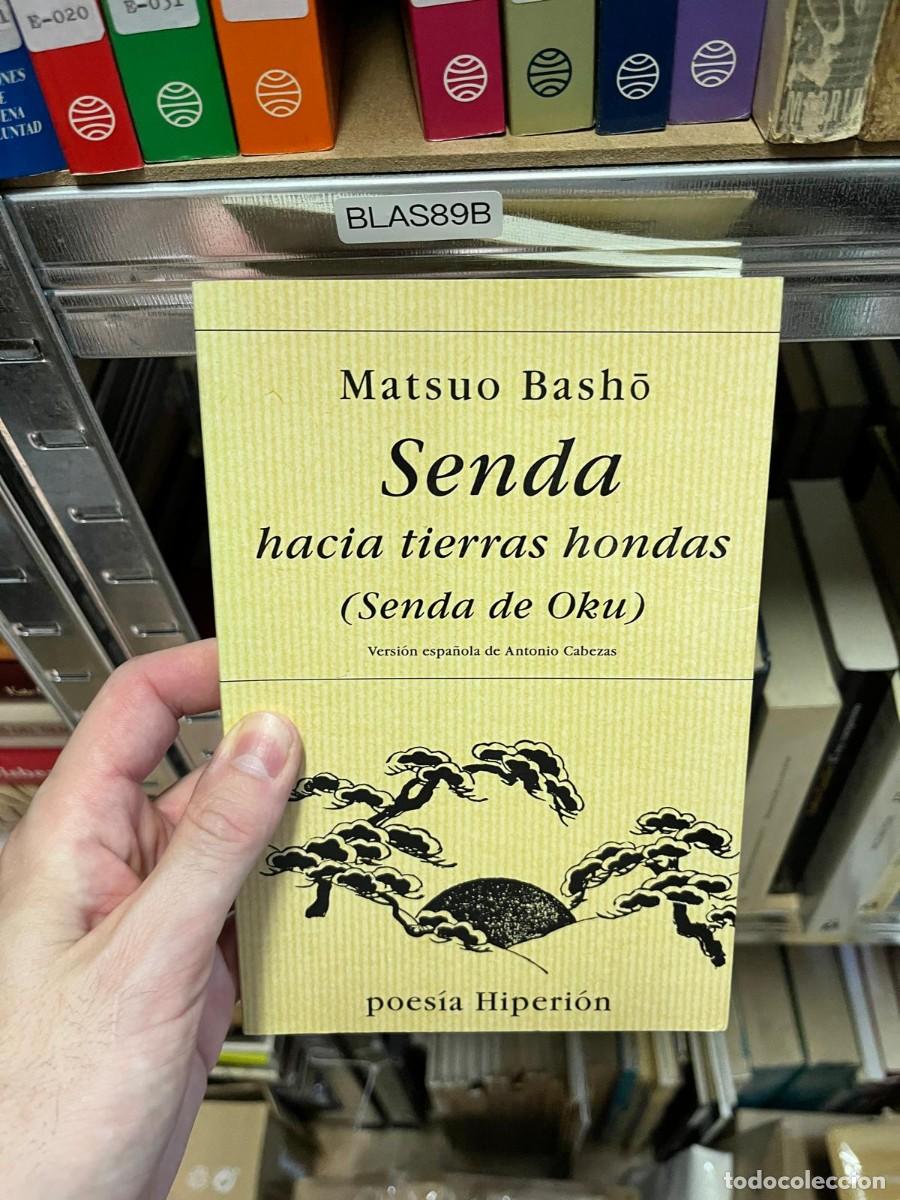 Libros de segunda mano: BLAS89B Matsuo Bashō &ndash; Senda hacia tierras hondas (Senda de Oku) &ndash; Hiperi&oacute;n