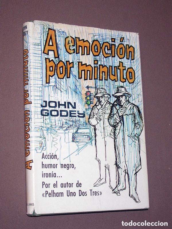 Libros de segunda mano: A EMOCI&Oacute;N POR MINUTO. John GODEY. Plaza & Jan&eacute;s, 1976. ACCI&Oacute;N, HUMOR NEGRO, IRON&Iacute;A +++