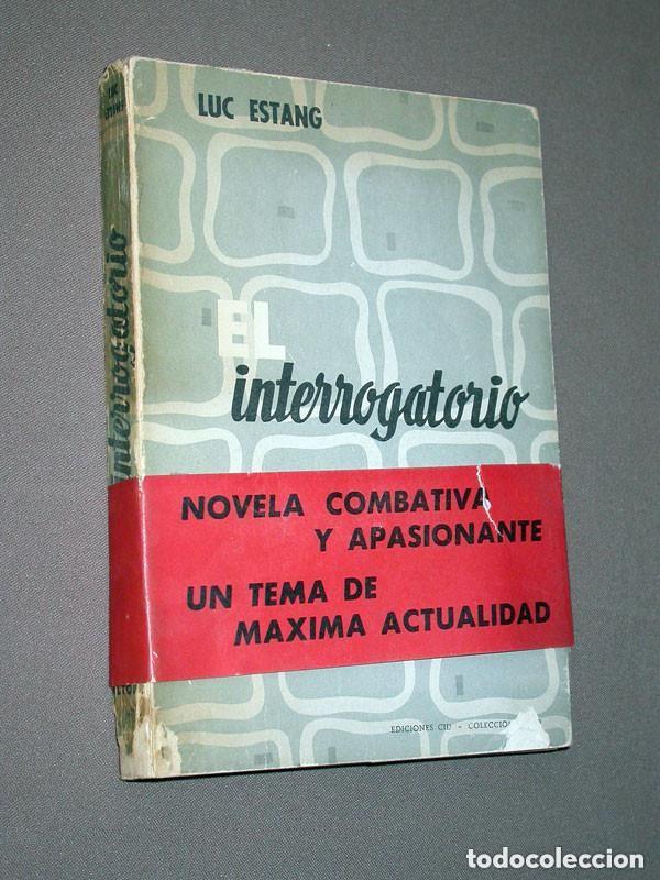 Libros de segunda mano: EL INTERROGATORIO. Luc ESTANG. Cid, 1958. Altor VIII. COMBATIR LA RELIGI&Oacute;N DESDE DENTRO ++++