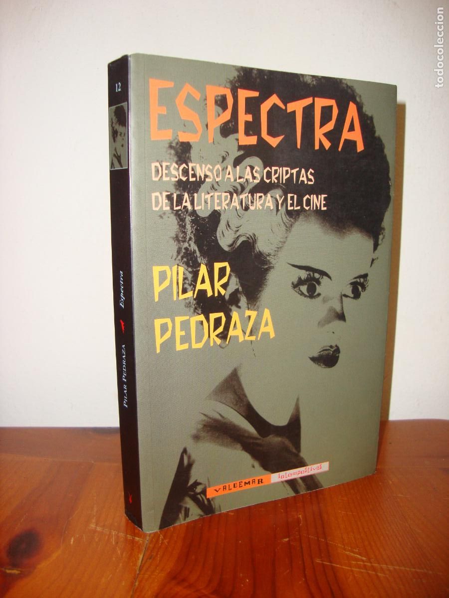 Libros de segunda mano: ESPECTRA. DESCENSO A LAS CRIPTAS DE LA LITERATURA Y EL CINE (VALDEMAR INTEMPESTIVAS) - PILAR PEDRAZA