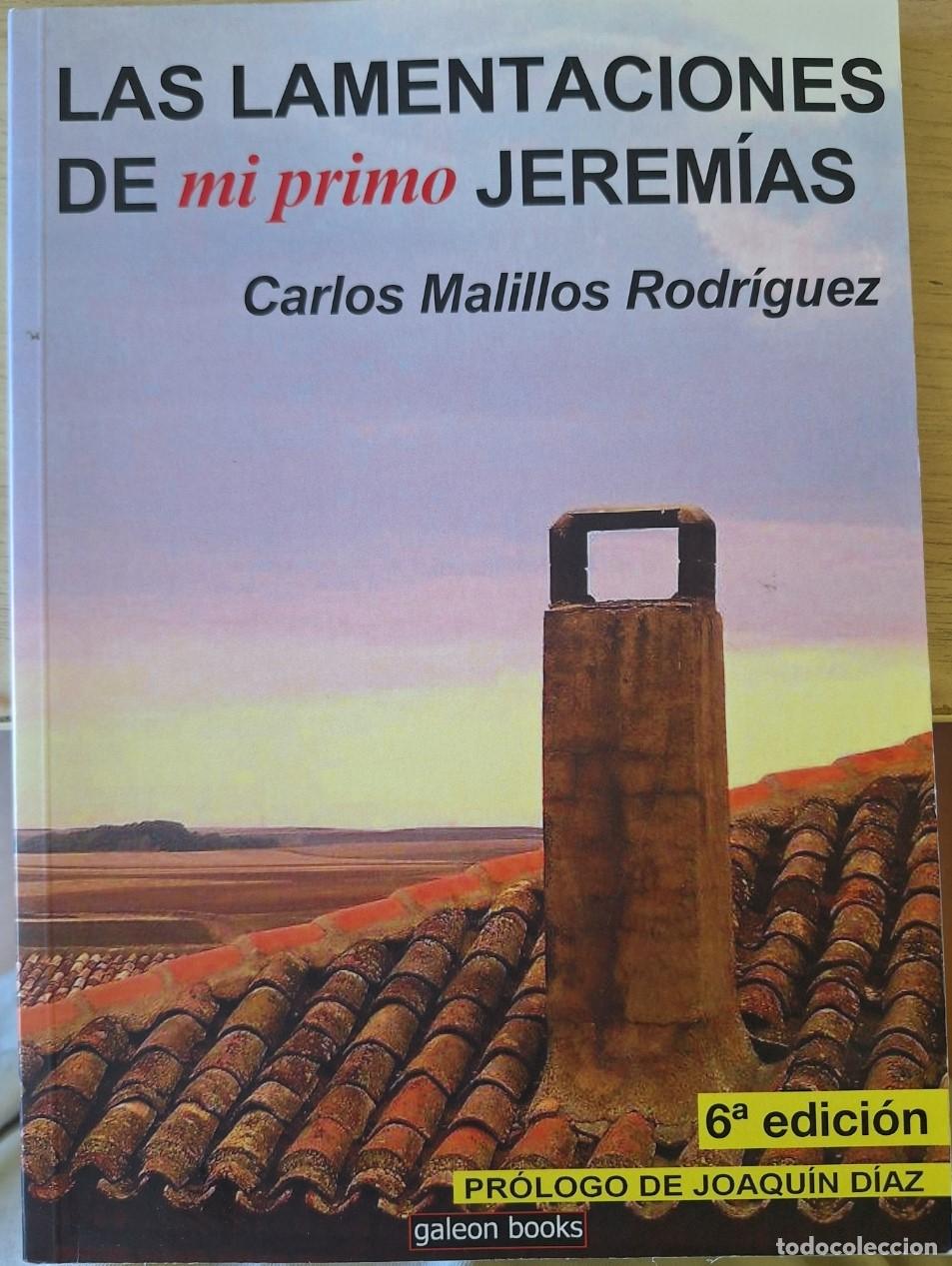 Libros de segunda mano: LAS LAMENTACIONES DE MI PRIMO JEREMIAS. - MALILLOS RODRIGUEZ, Carlos.