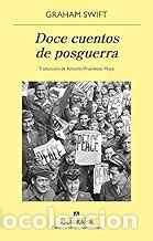 Libros de segunda mano: DOCE CUENTOS DE POSGUERRA Graham Swift