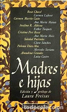 Libros de segunda mano: Madres e hijas - Varias autoras - Circulo de lectores - 1996
