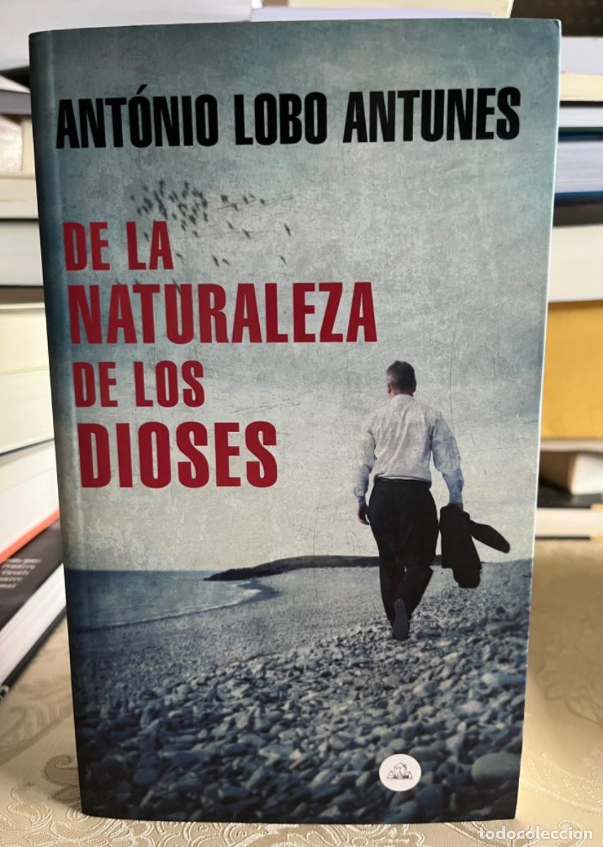 Libros de segunda mano: Lobo Antunes, Antonio.- De la naturaleza de los dioses