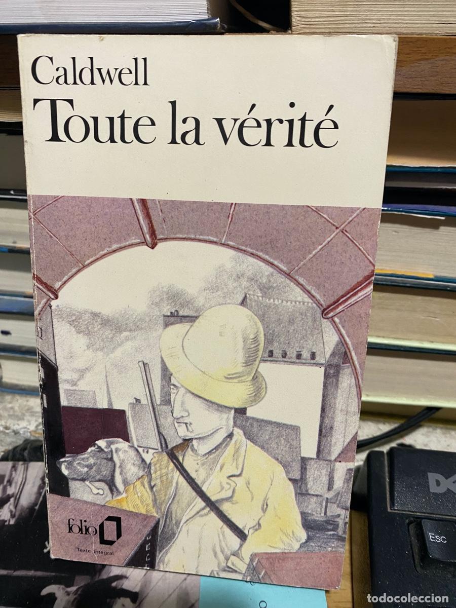 Libros de segunda mano: CALDWELL, TOUTE LA VERITE