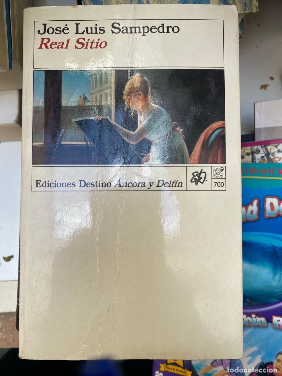 Libros de segunda mano: JOSE LUIS SAMPEDRO, REAL SITIO, EDICIONES DESTINO ANCORA Y DELFIN