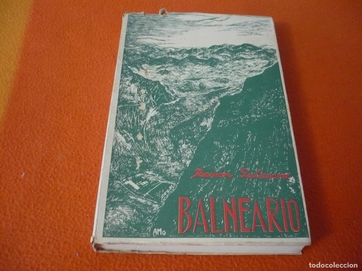 Libros de segunda mano: BALNEARIO ( RAMON SALANOVA ) 1954 ZARAGOZA NOVELA
