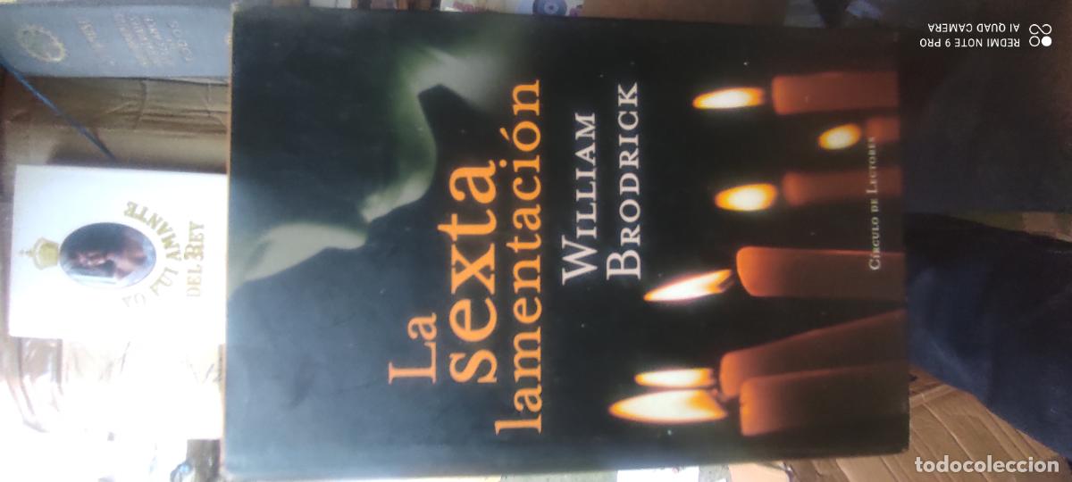 Libros de segunda mano: La sexta lamentaci&oacute;n.- Brodrick, William