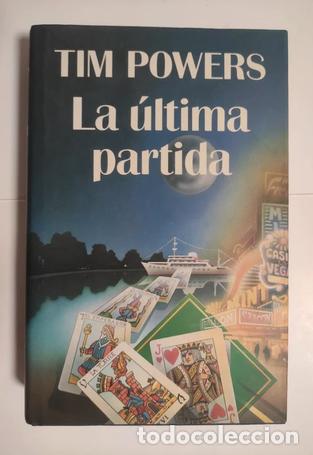 Libros de segunda mano: La &uacute;ltima partida - Tim Powers