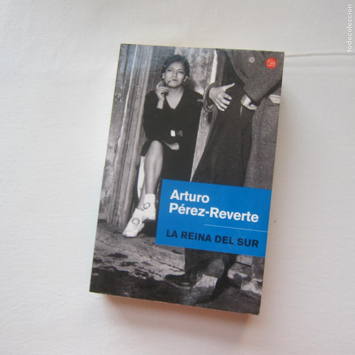 Libros de segunda mano: LA REINA DEL SUR - ARTURO P&Eacute;REZ-REVERTE (PUNTO DE LECTURA) NOVELA