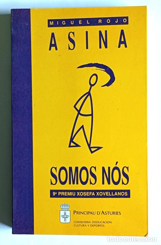 Libros de segunda mano: ASINA SOMOS NOS - MIGUEL ROJO - ESCRITO EN ASTURIANO