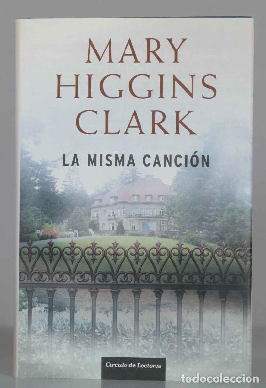 Gebrauchte B&uuml;cher: La misma canci&oacute;n - Mary Higgings Clark - Circulo de lectores