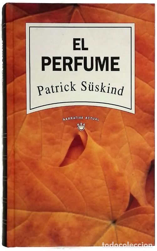 Gebrauchte B&uuml;cher: El Perfume - Patrick S&uuml;skind - RBA - 1993, 4&ordf; ed. - Narrativa Actual, 4318 - Trad. Pilar Giralt Moli
