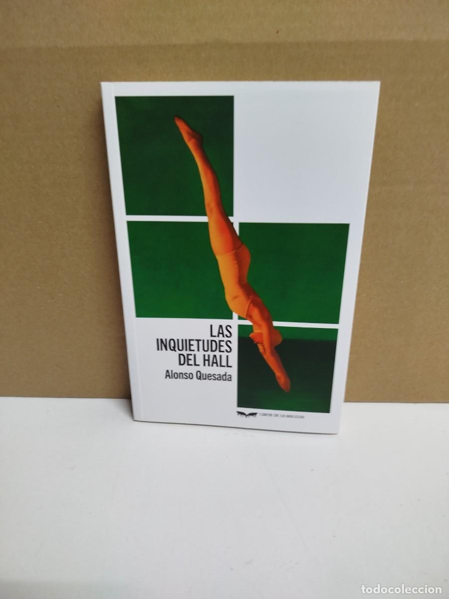 Libros de segunda mano: Alonso Quesada - Las inquietudes del Hall - Libros de la Ballena