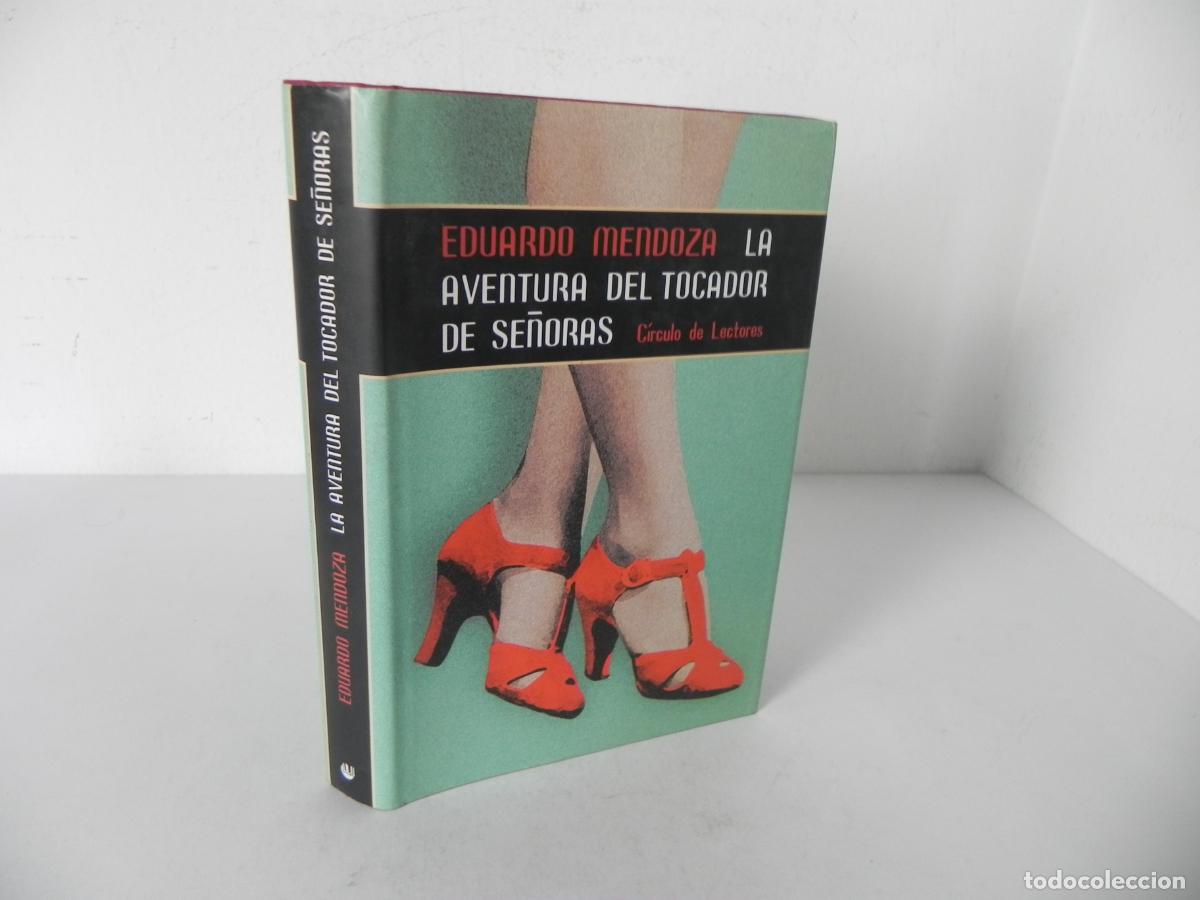Gebrauchte B&uuml;cher: LA AVENTURA DEL TOCADOR DE SE&Ntilde;ORAS (EDUARDO MENDOZA) C&Iacute;RCULO DE LECTORES-2001