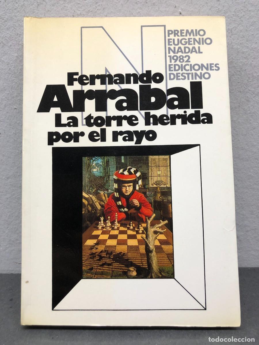 Libros de segunda mano: LA TORRE HERIDA POR EL RAYO - FERNANDO ARRABAL - EDICIONES DESTINO - 1983 / 1371