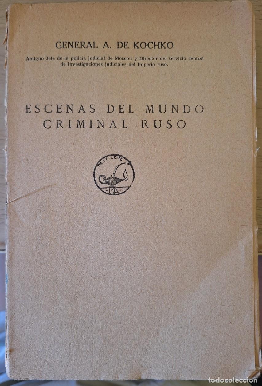 Livres d'occasion: ESCENAS DEL MUNDO CRIMINAL RUSO. - KOCHKO, General A. de.