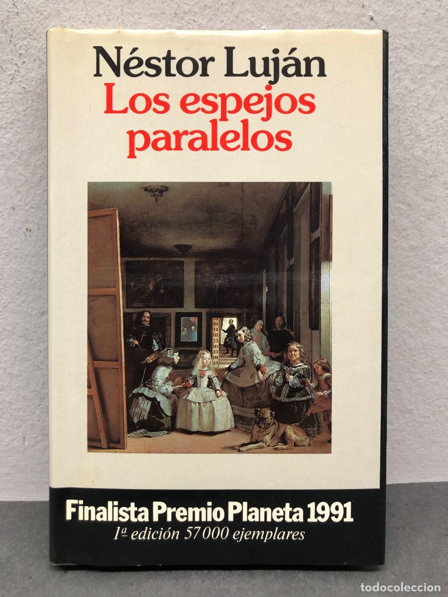 Libros de segunda mano: LOS ESPEJOS PARALELOS - N&Eacute;STOR LUJ&Aacute;N - EDITORIAL PLANETA - 1991 / 1389